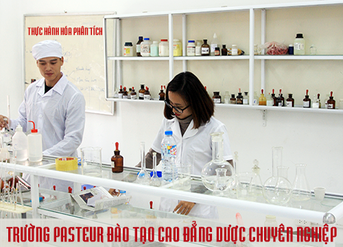 Trường Cao đẳng Y Dược Pasteur đào tạo Dược sĩ Cao đẳng chuyên nghiệp