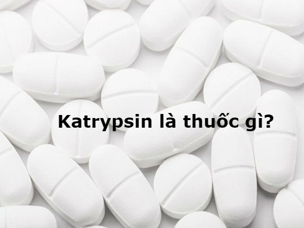 Dược sĩ tư vấn cách dùng Katrypsin thuốc điều trị viêm phù nề? 